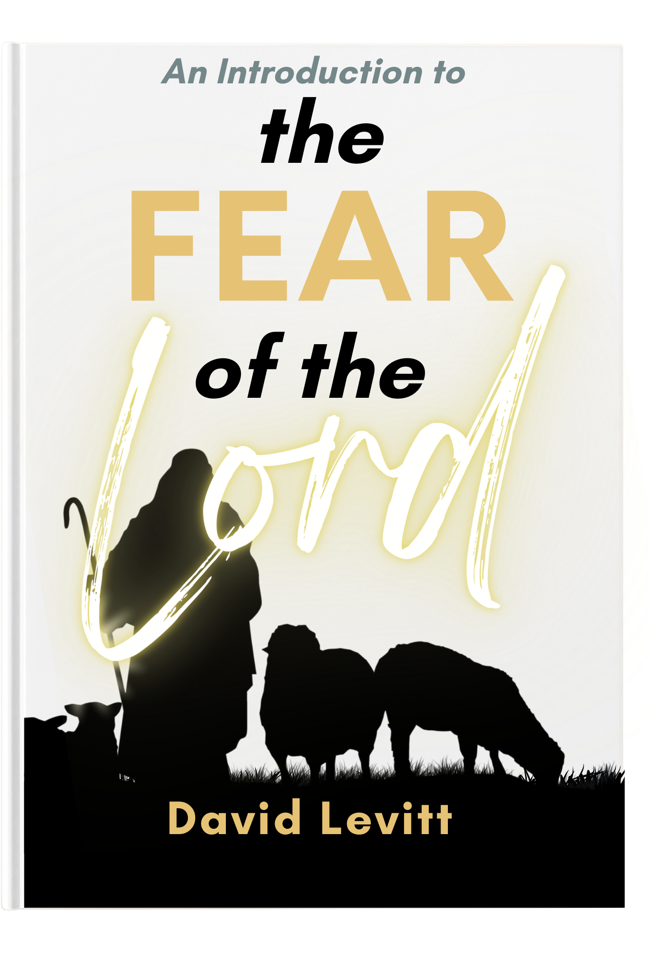 An Introduction To The Fear Of The Lord